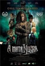 ������ ��� / El bosque negro (A Mata Negra) / 2018