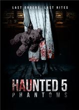 ��� � ������������ 5: ������� / Haunted 5: Phantoms / 2020
