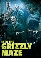 ������ / Into the Grizzly Maze / 2015
