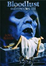 ������� 3: ����� ����� / Subspecies III: Bloodlust / 1994