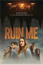 �������� ���� / Ruin Me / 2017