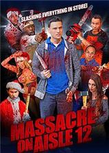 ����� �� ������� 12 / Massacre on Aisle 12 / 2016