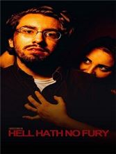 � ����� ��� ��� ����� �������� / Hell Hath No Fury / 2021