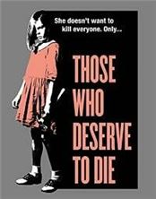 ����������� ������ / Those Who Deserve to Die / 2019