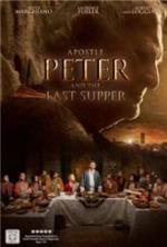 ������� ���� � ������ ������ / Apostle Peter and the Last Supper / 2012