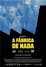 ������� ������ / A Fabrica de Nada / 2017