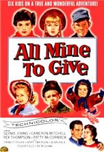 ������ ��, ��� ���� � ���� / All Mine to Give / 1957