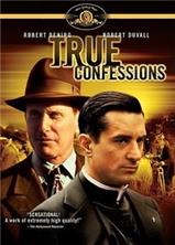 ����� �������� / True Confessions / 1981