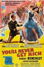 �� ������� �� ������ ������ / You'll Never Get Rich / 1941