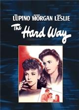 ���� ������ (������� ����) / The Hard Way / 1943 / �� (�������)