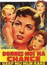 ����� ��� ���� (��� ��� ����) / Donnez-moi ma chance / 1957