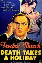 ������ ���� �������� / Death Takes a Holiday / 1934