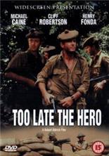 ������� ������, ����� / Too Late the Hero / 1970
