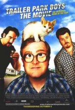 ����� �� ������������  / Trailer Park Boys: The Movie / 2006