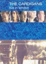 The Cardigans - Live In London