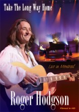 Roger Hodgson - Take the Long Way Home � Live in Montreal [1 DVD]