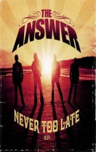 The Answer - Never Too Late (Bonus DVD) [1 DVD]