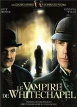 ������ ����� � ������ ������: ���� � ������� �� ���������� / The Case of the Whitechapel Vampire / 2002