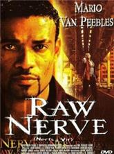 ����� ������� (���������� ����) / Raw Nerve / 1999