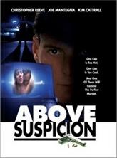 ��� ���������� / Above Suspicion / 1995