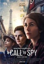 �������� / A Call to Spy (Untitled Female Driven WW II Spy Thriller) / 2020