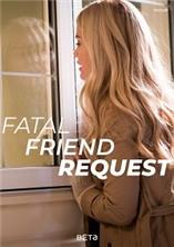 ������ ��������� / Fatal Friend Request (Recipe for Danger) / 2019