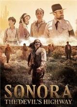 ������: ����������� ����� / Sonora: The Devil�s Highway / 2019