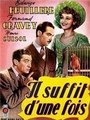 ������ ���� ���������� / Il suffit d'une fois / 1946
