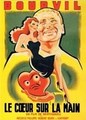������ �� ������ (������� ����) / Le coeur sur la main / 1948