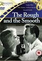 ������� � ������� (������������ ������) / The Rough and the Smooth / 1959