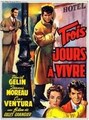 �������� ���� ��� ��� / Trois jours a vivre / 1957 / �� (���������)