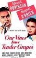 ������������ ���� � ����� (� ��� ������ ������ ��������) / Our Vines Have Tender Grapes / 1945 / �� (������)