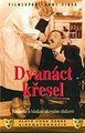 ���������� ������� (��������������� ������) / Dvanact kresel / 1933