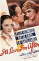 ������, ������� � ����� / It's Love I'm After / 1937