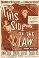 �� ��� ������� ������ / This Side of the Law / 1950 / �� (�������)