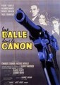 ���� � ������ / Une balle dans le canon / 1958
