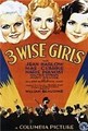 ��� ������ / Three Wise Girls / 1932 / �� (�������)