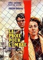 ������ ��� ���� (� ������ �� ���������� ������) / La proie pour l'ombre / 1961