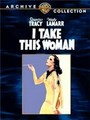 � ������� ��� ������� (� ������ ��� �������) / I Take This Woman / 1940 / �� (�������)