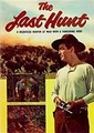��������� ����� / The Last Hunt / 1956