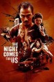 ���� ��� �� ���� / The Night Comes for Us / 2018
