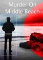 �������� �� ���� ��� / Murder on Middle Beach / 2020